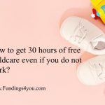 Are you a parent struggling to find free childcare for your child? If you do not have a job, can you still get 30 hours of free childcare? How to get 30 hours of free childcare even if you do not work? These questions will be discussed in depth in the following post, written by our experts.
