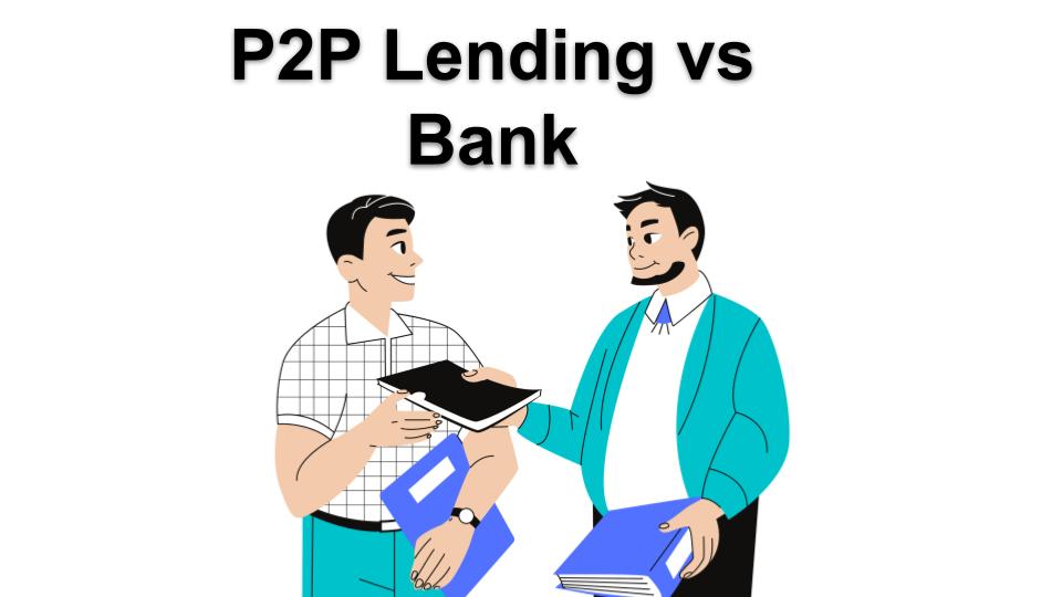 P2P lending vs bank