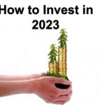 How to Invest in 2023