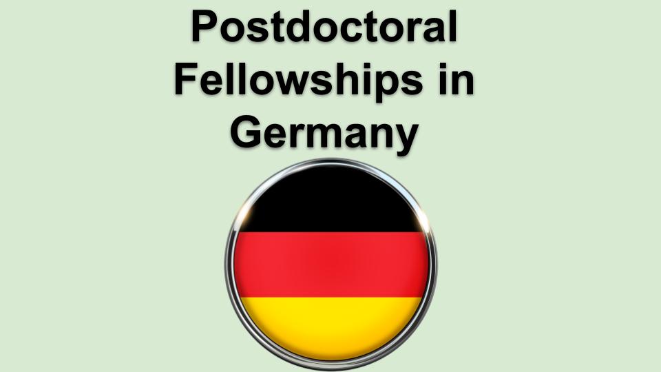 Postdoctoral Fellowships in Germany 2023
