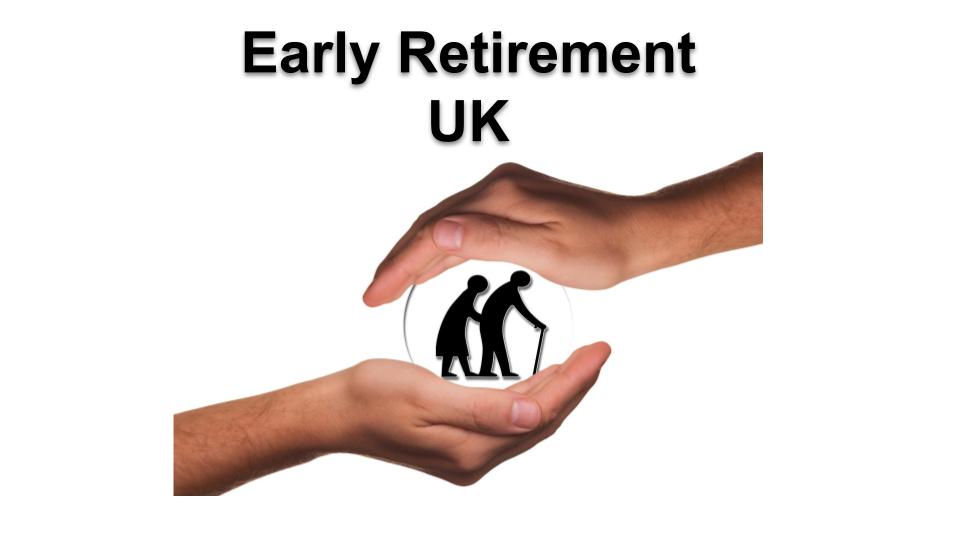 early retirement uk