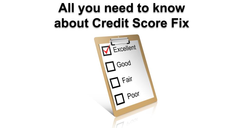 All you need to know about Credit Score Fix
