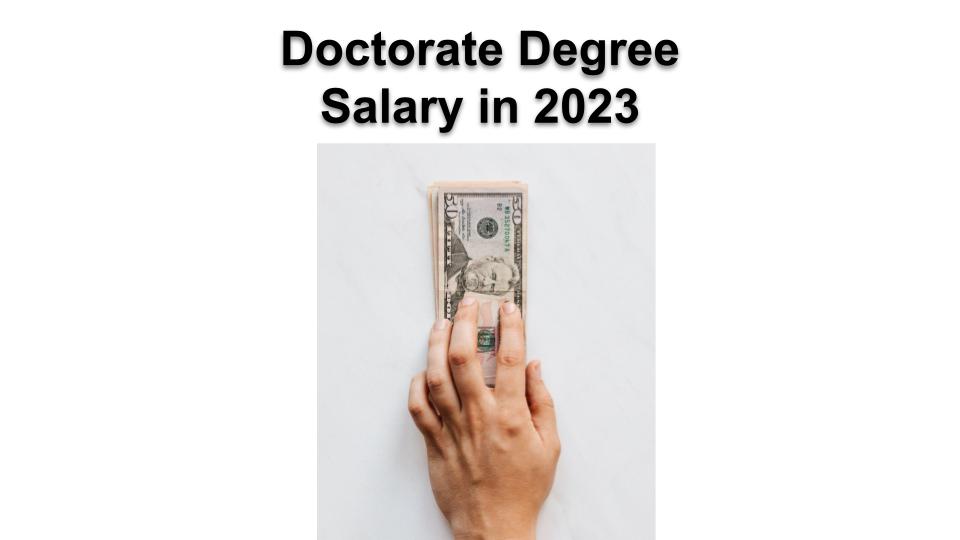 doctorate degree salary